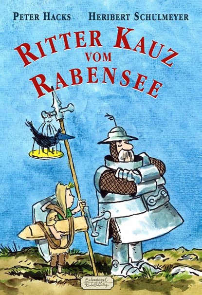 Ritter Kauz vom Rabensee, Peter Hacks - Gebonden - 9783359030508