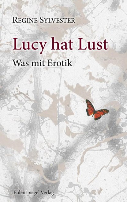 Lucy hat Lust, Regine Sylvester - Gebonden - 9783359030584