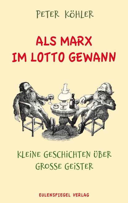 Als Marx im Lotto gewann, Peter Köhler - Paperback - 9783359030669