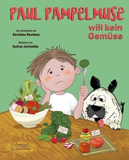 Paul Pampelmuse will kein Gemüse, Dorothea Meadows - Gebonden - 9783359030713