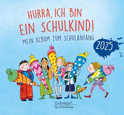 Hurra, ich bin ein Schulkind! 2025, niet bekend - Gebonden - 9783359030829