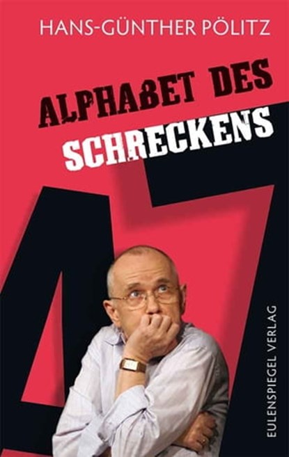 Alphabet des Schreckens, Hans-Günther Pölitz - Ebook - 9783359500155