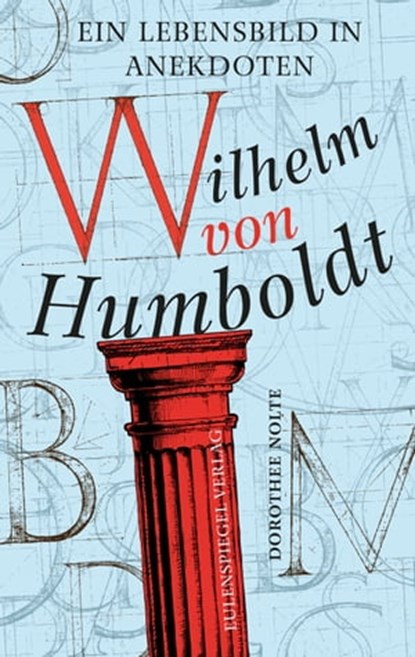 Wilhelm von Humboldt, Dorothee Nolte - Ebook - 9783359500681