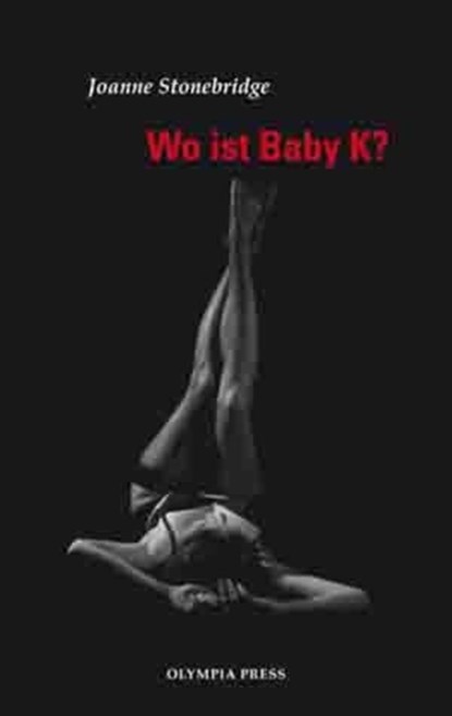 Wo ist Baby K?, Joanne Stonebridge - Ebook - 9783359520054