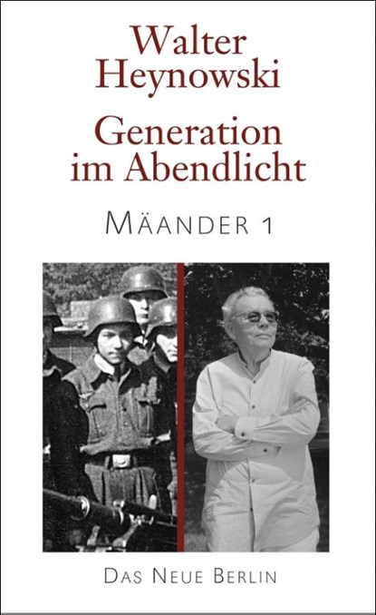 Mäander der Erinnerungen, Walter Heynowski - Gebonden - 9783360013477