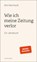 Wie ich meine Zeitung verlor, Birk Meinhardt - Paperback - 9783360013620