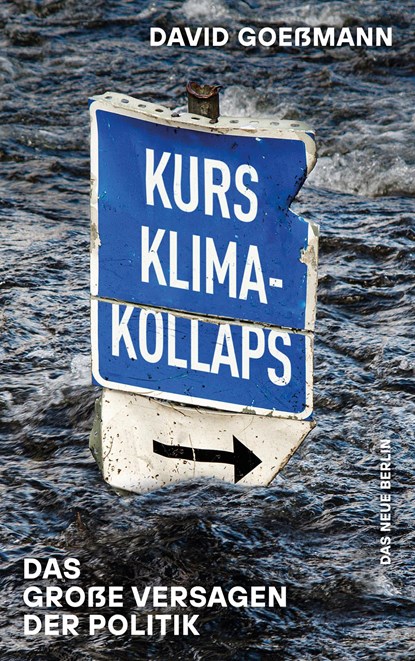 Kurs Klimakollaps, David Goeßmann - Paperback - 9783360013644