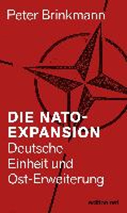 Brinkmann, P: NATO-Expansion, BRINKMANN,  Peter - Paperback - 9783360018731