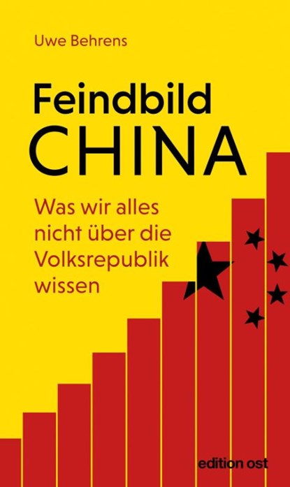 Feindbild China, Uwe Behrens - Paperback - 9783360018960