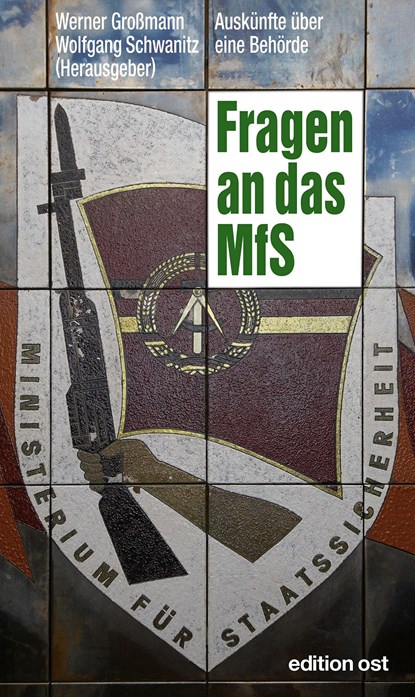 Fragen an das MfS, Werner Großmann ;  Wolfgang Schwanitz - Paperback - 9783360018984