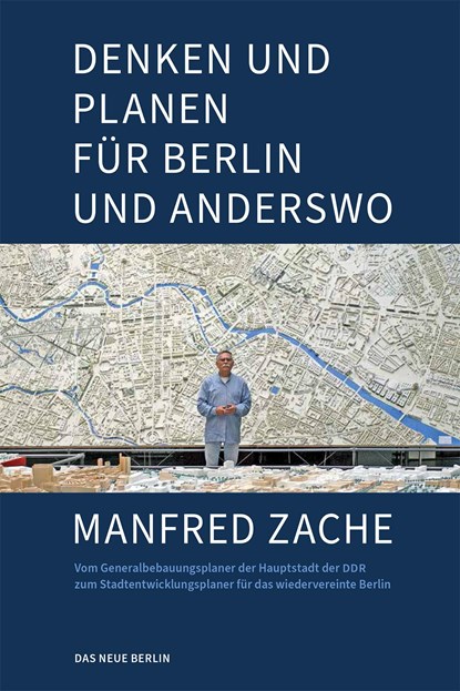 Denken und Planen für Berlin und anderswo, Manfred Zache - Paperback - 9783360027528