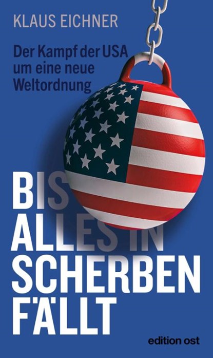 Bis alles in Scherben fällt, Klaus Eichner - Paperback - 9783360028075