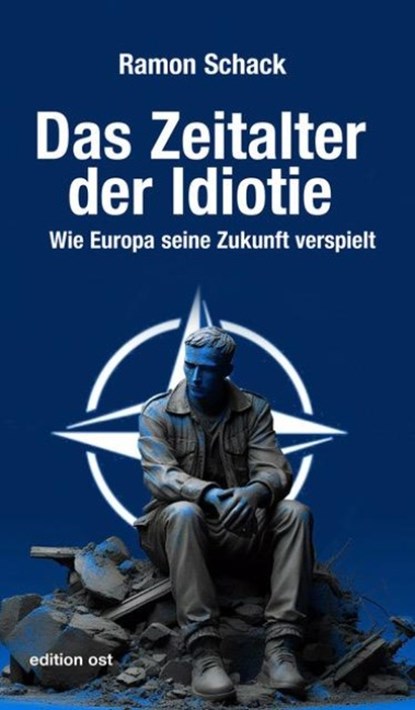 Das Zeitalter der Idiotie, Ramon Schack - Paperback - 9783360028136