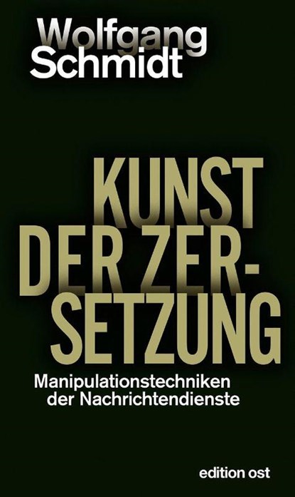Kunst der Zersetzung, Wolfgang Schmidt - Paperback - 9783360028259