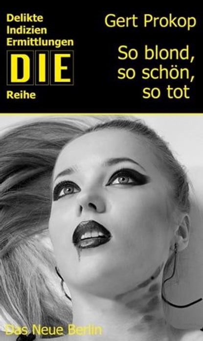 So blond, so schön, so tot, Gert Prokop - Ebook - 9783360500748