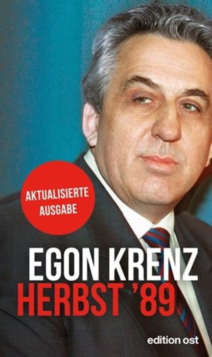 Herbst '89, Egon Krenz - Ebook - 9783360510280