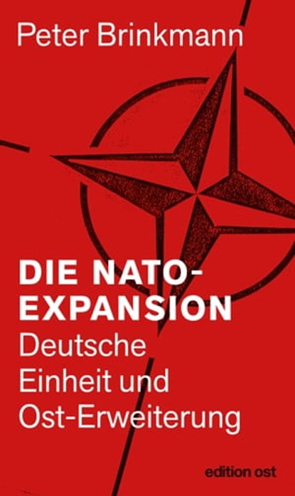 Die NATO-Expansion, Peter Brinkmann - Ebook - 9783360510365