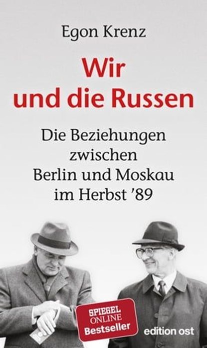 Wir und die Russen, Egon Krenz - Ebook - 9783360510457