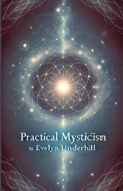 Practical Mysticism(Illustrated), Evelyn Underhill - Paperback - 9783362019620