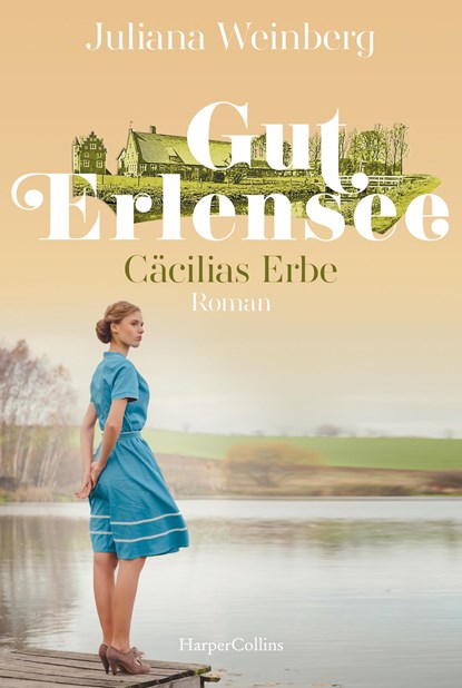 Gut Erlensee - Cäcilias Erbe, Juliana Weinberg - Paperback - 9783365000410