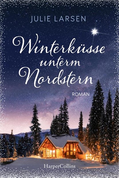 Winterküsse unterm Nordstern, Julie Larsen - Paperback - 9783365001202