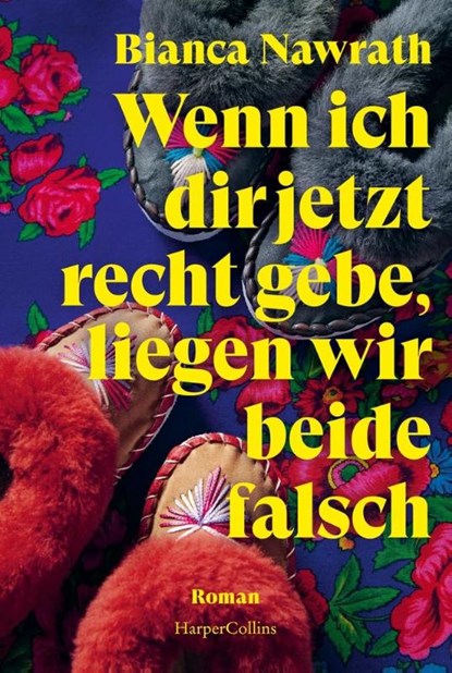 Wenn ich dir jetzt recht gebe, liegen wir beide falsch, Bianca Nawrath - Paperback - 9783365002735