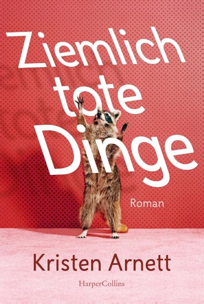 Ziemlich tote Dinge, Kristen Arnett - Paperback - 9783365002841