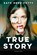 True Story, Kate Reed Petty - Paperback - 9783365002865