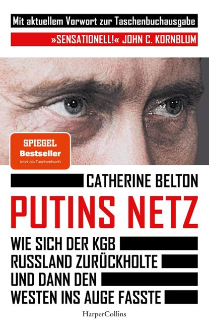 Putins Netz. Wie sich der KGB Russland zurückholte und dann den Westen ins Auge fasste - AKTUALISIERTE TASCHENBUCHAUSGABE, Catherine Belton - Paperback - 9783365003244