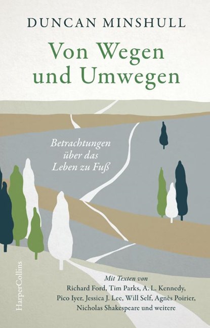 Von Wegen und Umwegen - Betrachtungen über das Leben zu Fuß, Duncan Minshull - Gebonden - 9783365004555