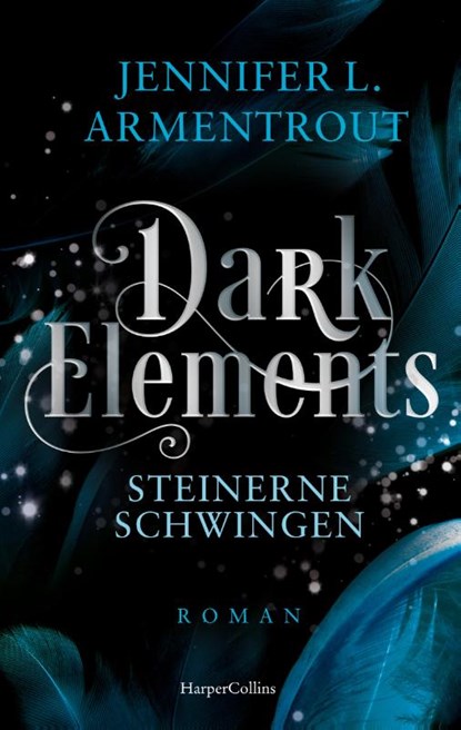 Dark Elements 1 - Steinerne Schwingen, Jennifer L. Armentrout - Paperback - 9783365004708