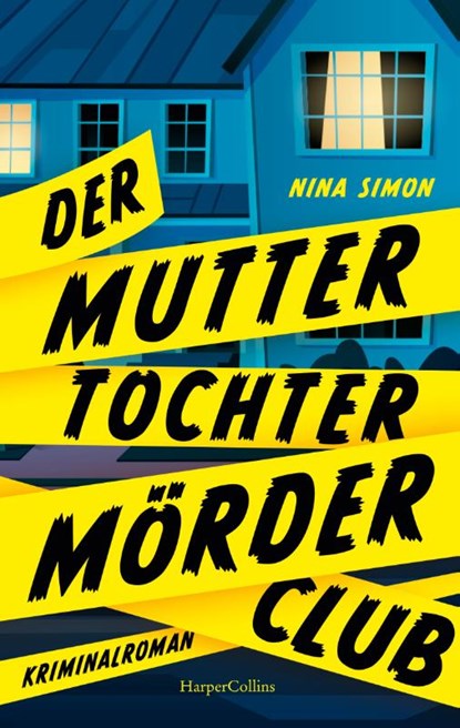 Der Mutter-Tochter-Mörder-Club, Nina Simon - Paperback - 9783365005569