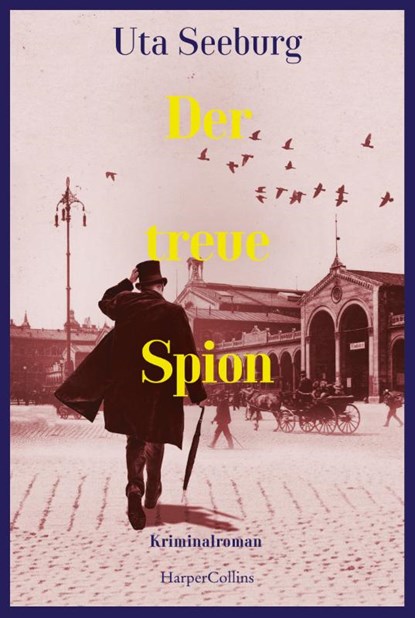 Der treue Spion, Uta Seeburg - Paperback - 9783365005576