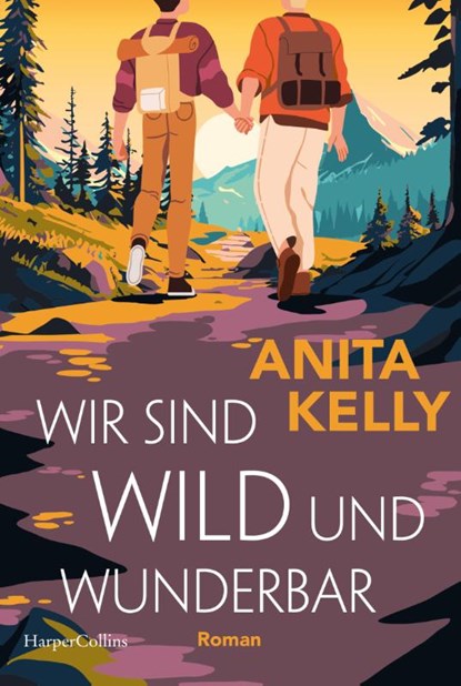 Wir sind wild und wunderbar, Anita Kelly - Paperback - 9783365005828