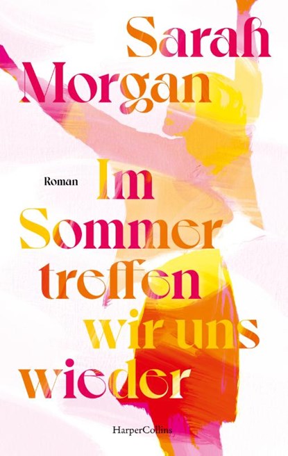 Im Sommer treffen wir uns wieder, Sarah Morgan - Paperback - 9783365005866