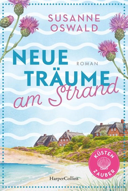 Neue Träume am Strand, Susanne Oswald - Paperback - 9783365005897