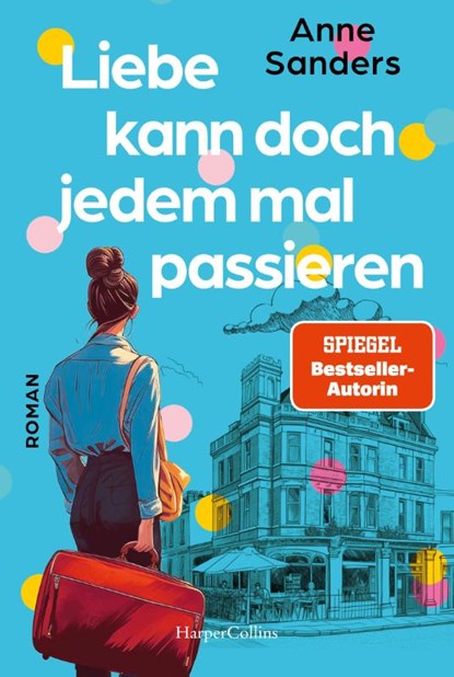 Liebe kann doch jedem mal passieren, Anne Sanders - Paperback - 9783365005903