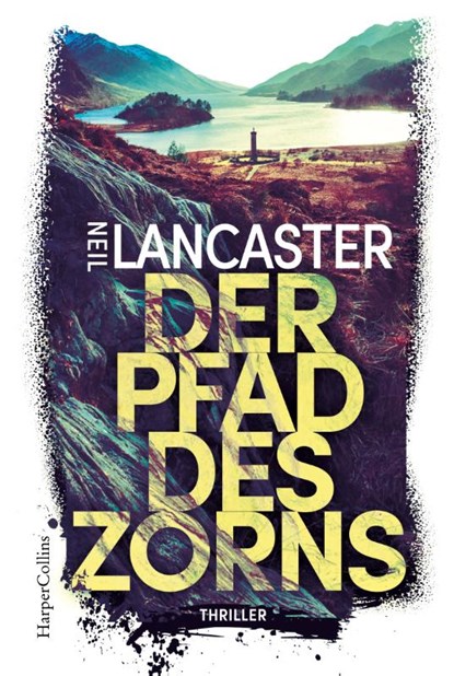 Der Pfad des Zorns, Neil Lancaster - Paperback - 9783365006122