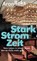 Starkstromzeit. Vom Leben in einem Staat, den es nicht mehr gibt, Aron Boks - Gebonden - 9783365007792