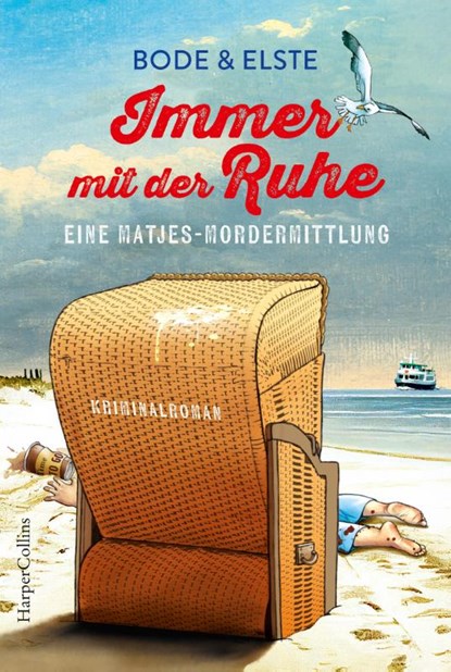 Immer mit der Ruhe - Eine Matjes-Mordermittlung, Bode Elste - Paperback - 9783365008980