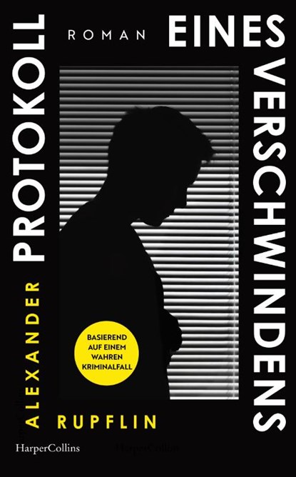 Protokoll eines Verschwindens, Alexander Rupflin - Gebonden - 9783365009338