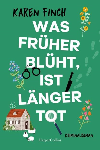 Was früher blüht, ist länger tot, Karen Finch - Paperback - 9783365009840