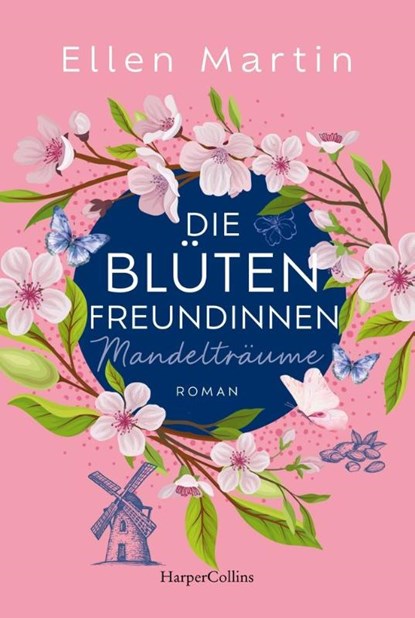 Die Blütenfreundinnen - Mandelträume, Ellen Martin - Paperback - 9783365010013