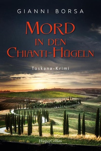 Mord in den Chianti-Hügeln, Gianni Borsa - Paperback - 9783365010068