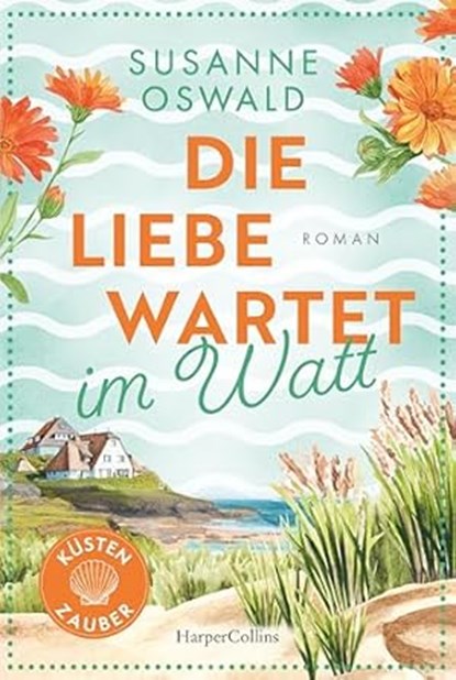 Die Liebe wartet im Watt, Susanne Oswald - Paperback - 9783365010099