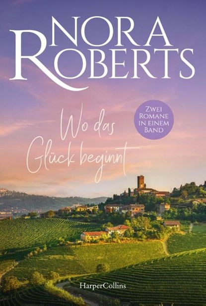 Wo das Glück beginnt, Nora Roberts - Paperback - 9783365011775