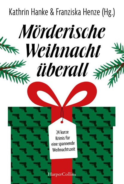 Mörderische Weihnacht überall, Anke Küpper ; Franziska Henze ; Marie-Christin Fuchs ; Petra Mattfeldt - Paperback - 9783365011980