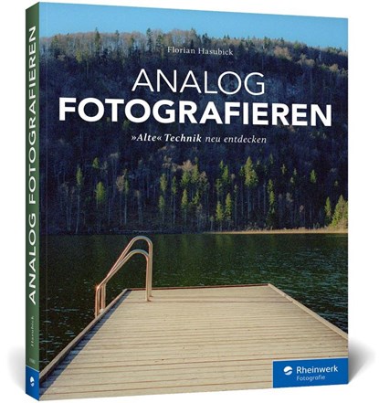 Analog fotografieren, Florian Hasubick - Gebonden - 9783367105632