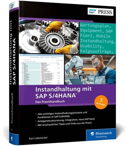 Instandhaltung mit SAP S/4HANA, Karl Liebstückel ; Markus Seidl - Gebonden - 9783367107391