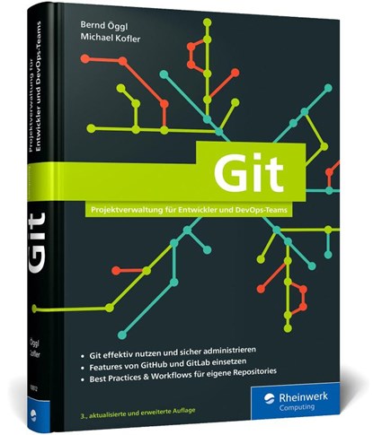 Git, Bernd Öggl ; Michael Kofler - Gebonden - 9783367108121